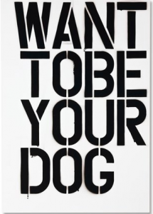 Want To Be Your Dog Christopher Wool oil on canvas 1992